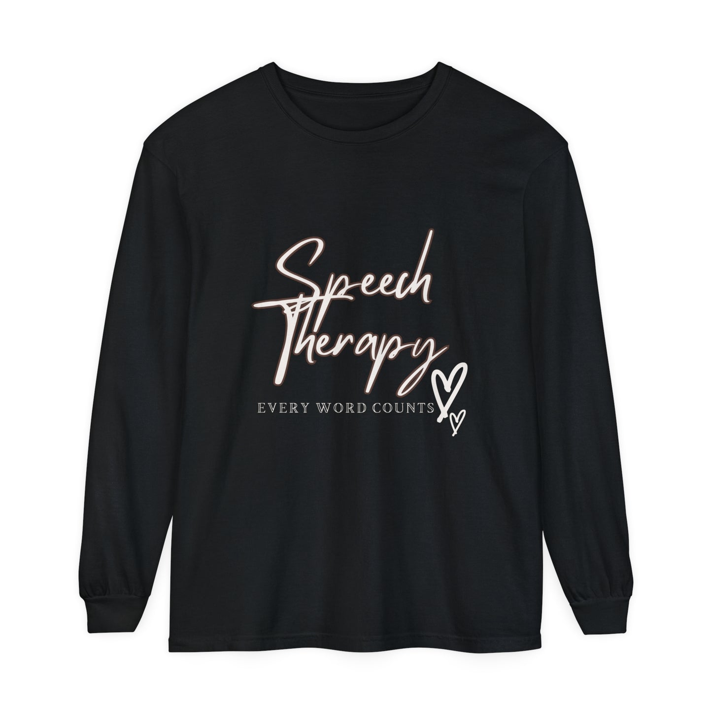 Speech-Language Pathologists Long Sleeve T-Shirt - Every Word Counts Unisex Garment-dyed