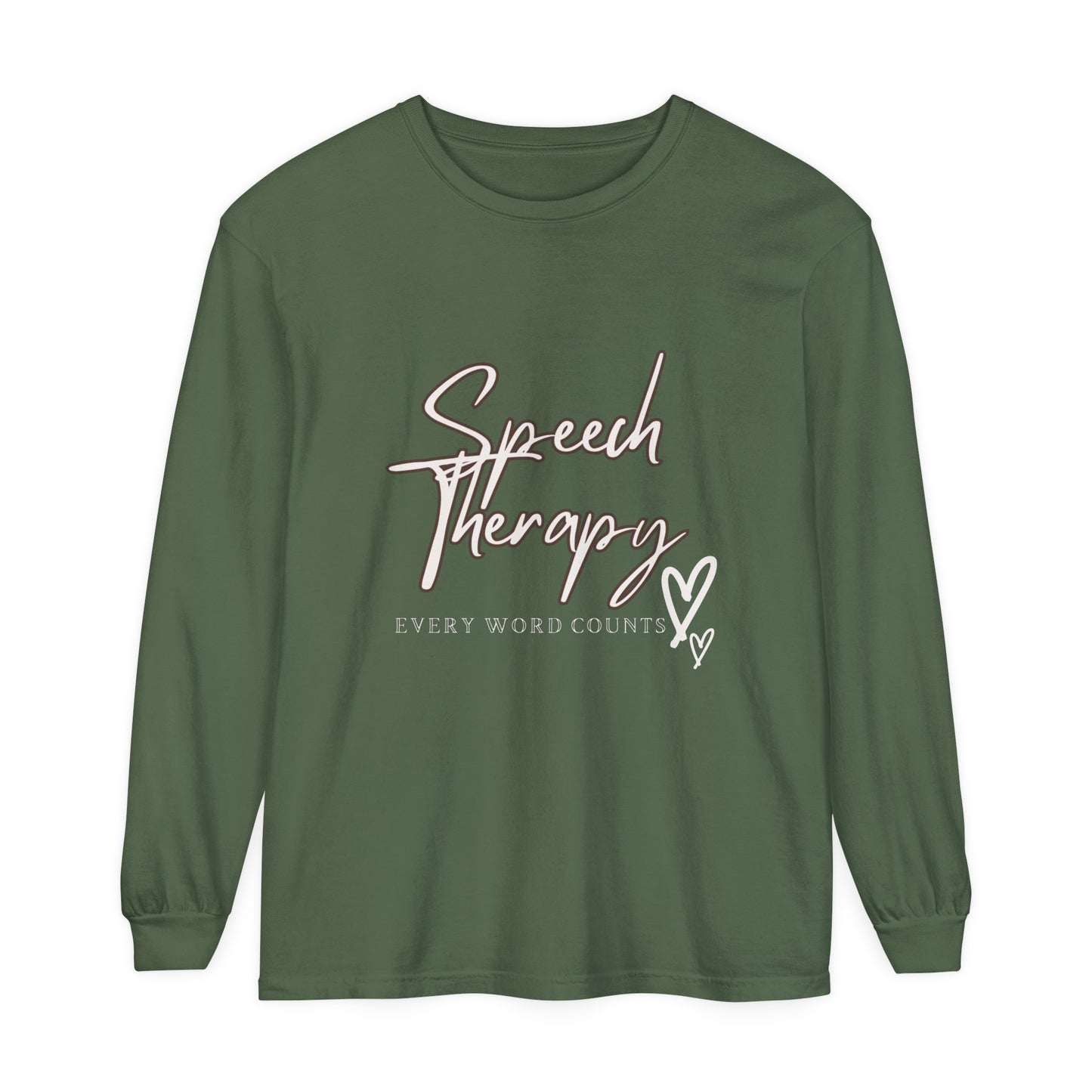 Speech-Language Pathologists Long Sleeve T-Shirt - Every Word Counts Unisex Garment-dyed