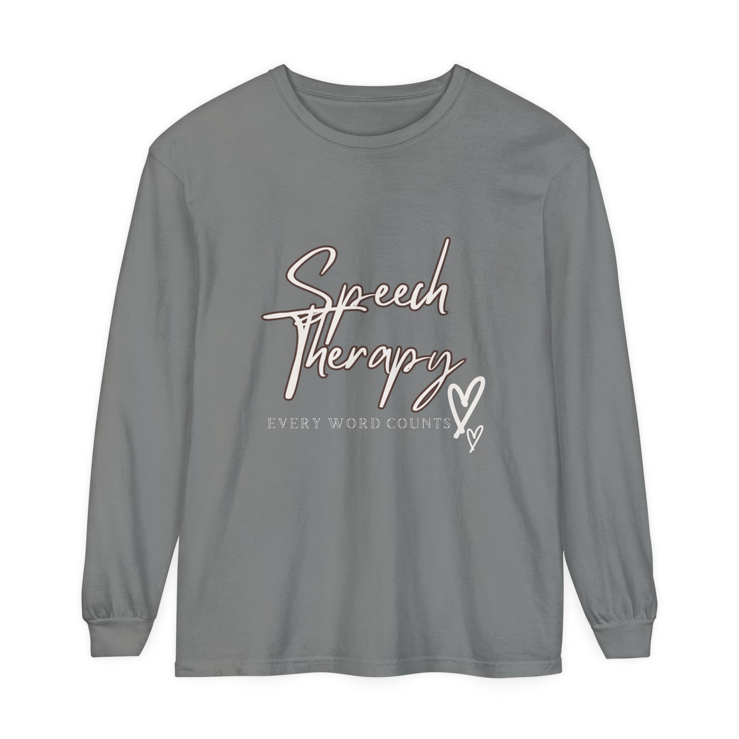 Speech-Language Pathologists Long Sleeve T-Shirt - Every Word Counts Unisex Garment-dyed